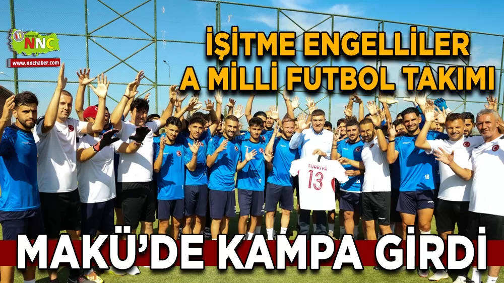 İşitme Engelliler A Milli Futbol Takımı MAKÜ’de kampa girdi