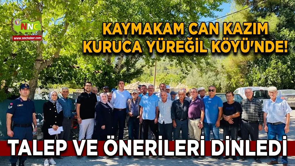 Kaymakam Can Kazım Kuruca Yüreğil Köyü'nde! Talep ve önerileri dinledi