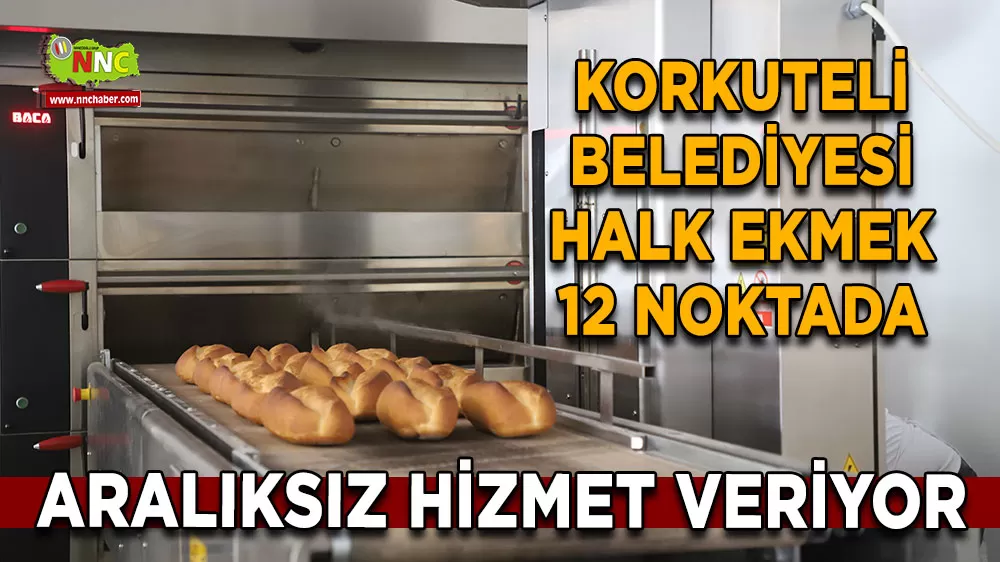 Korkuteli’de halk ekmekten aralıksız hizmet! Günde 30 bin ekmek satılıyor