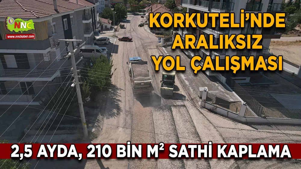 Korkuteli’nde rekor yol hamlesi 2,5 ayda 210 bin metrekare kaplama!