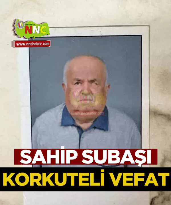 Korkuteli Vefat Sahip Subaşı