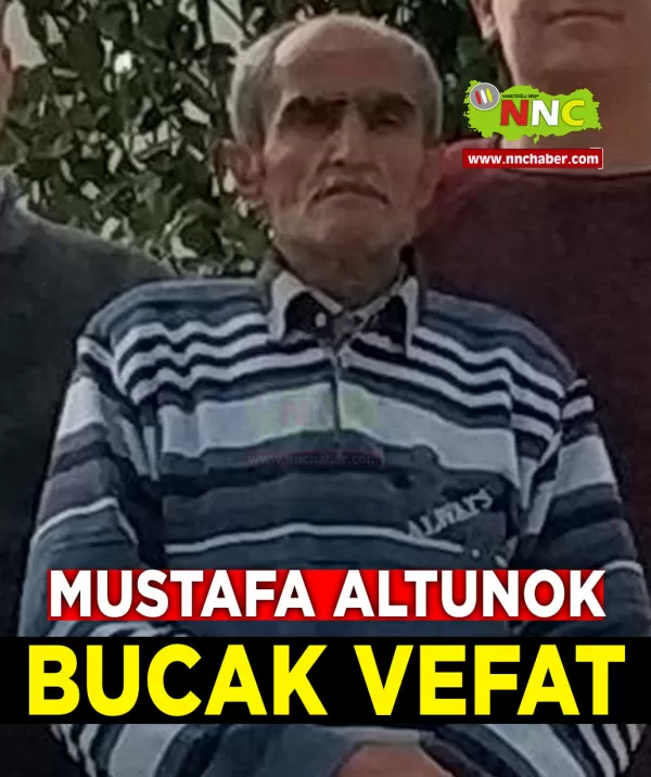 Mustafa Altınok  Vefat  Bucak 