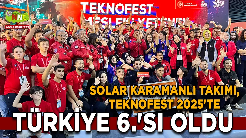 Solar Karamanlı Takımı, TEKNOFEST 2025'te Türkiye 6.'sı oldu