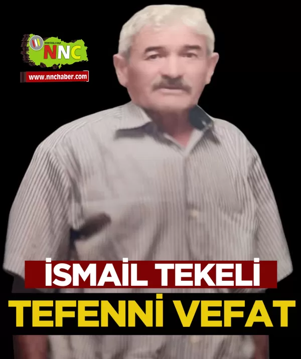 Tefenni Vefat İsmail Tekeli