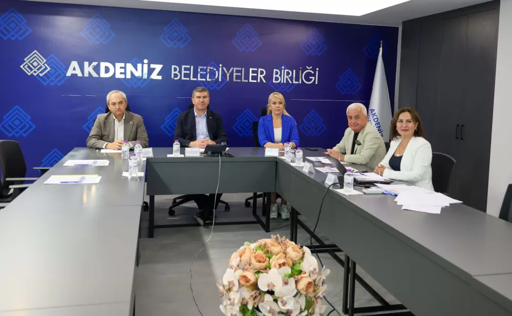 Akdeniz Belediyeler Birliği Encümen toplantısı