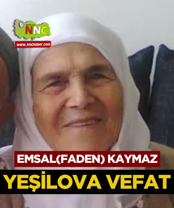 Yeşilova Vefat Emsal (Faden) Kaymaz