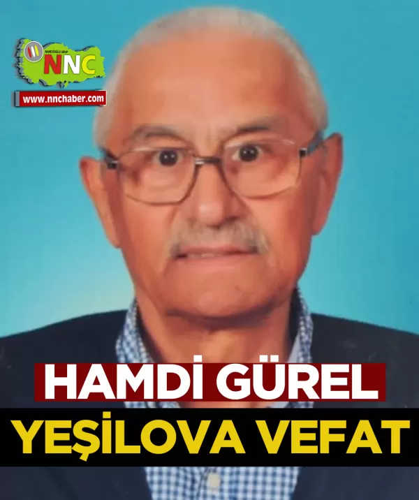Yeşilova Vefat Hamdi Gürel