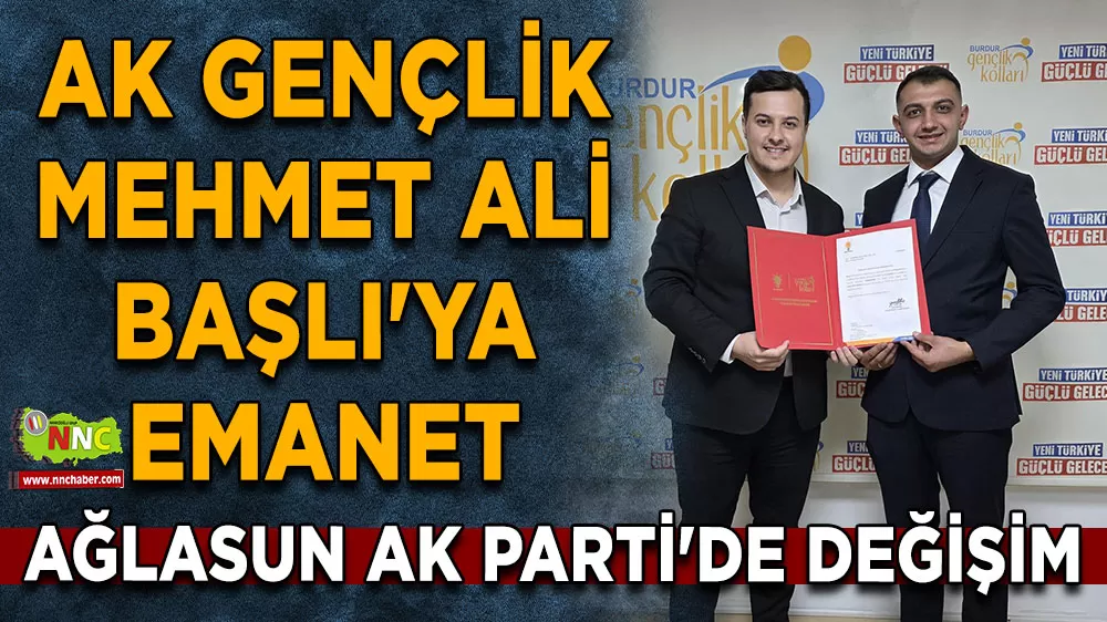 Ağlasun AK Parti'de değişim AK Gençlik Mehmet Ali Başlı'ya emanet
