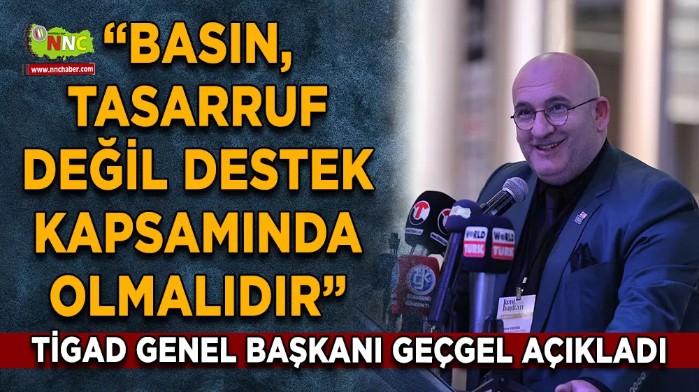 Basın tasarruf değil, destek kapsamında olmalı
