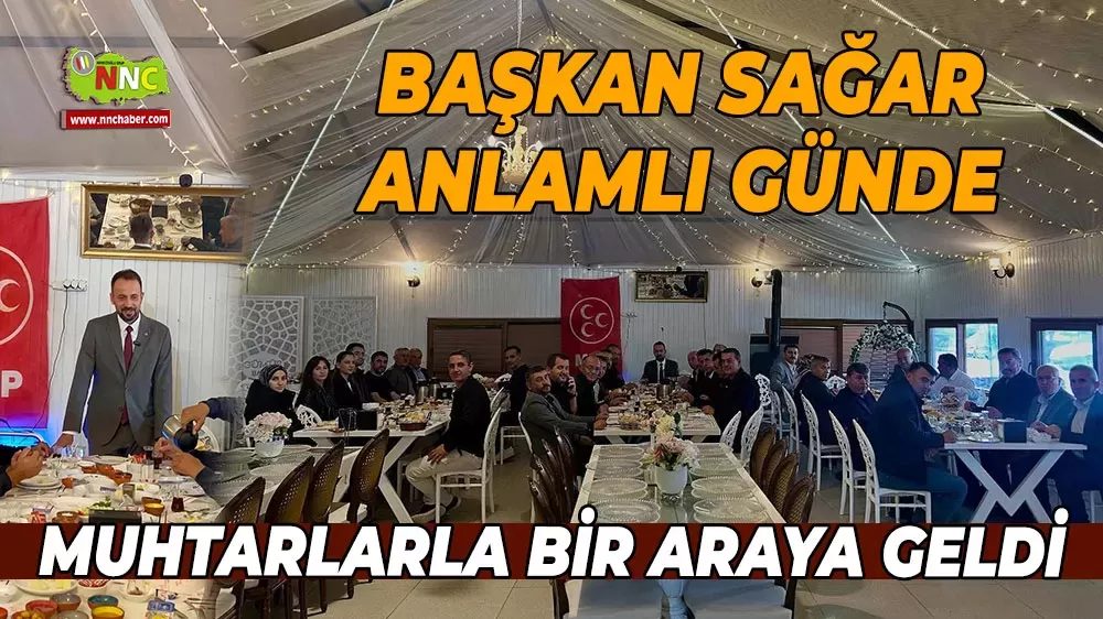 Başkan Sağar'dan Muhtarlar Gününde muhtarlarla anlamlı buluşma