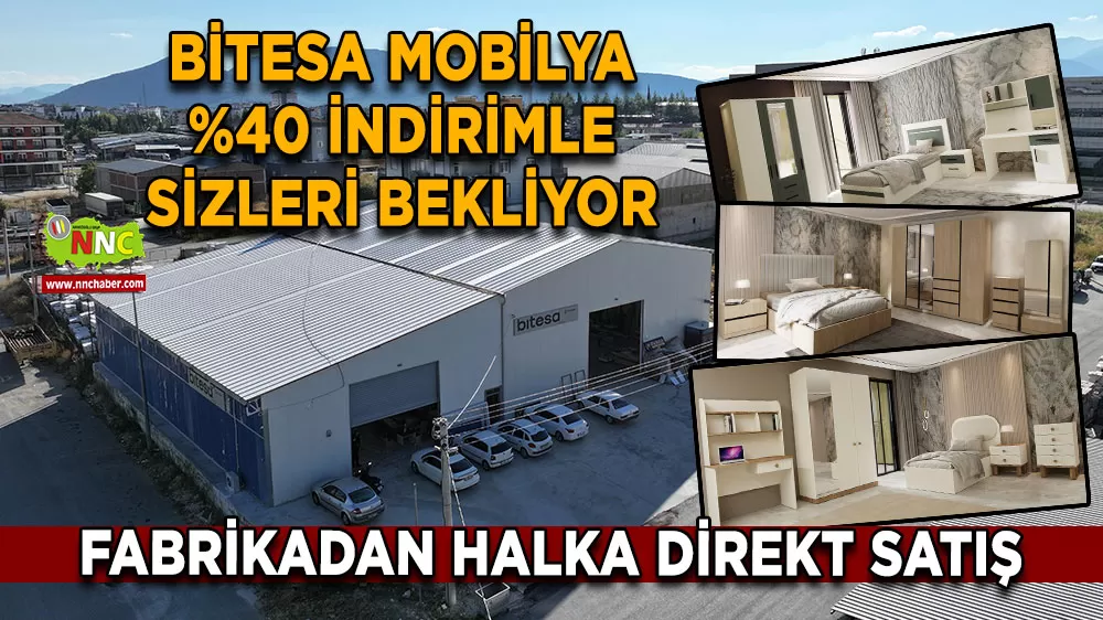 BİTESA Mobilya %40 indirimle sizleri bekliyor Fabrikadan halka kaliteli hizmet