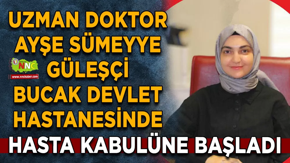 Bucak’a yeni kardiyoloji uzmanı! Bucak Devlet Hastanesinde göreve başladı