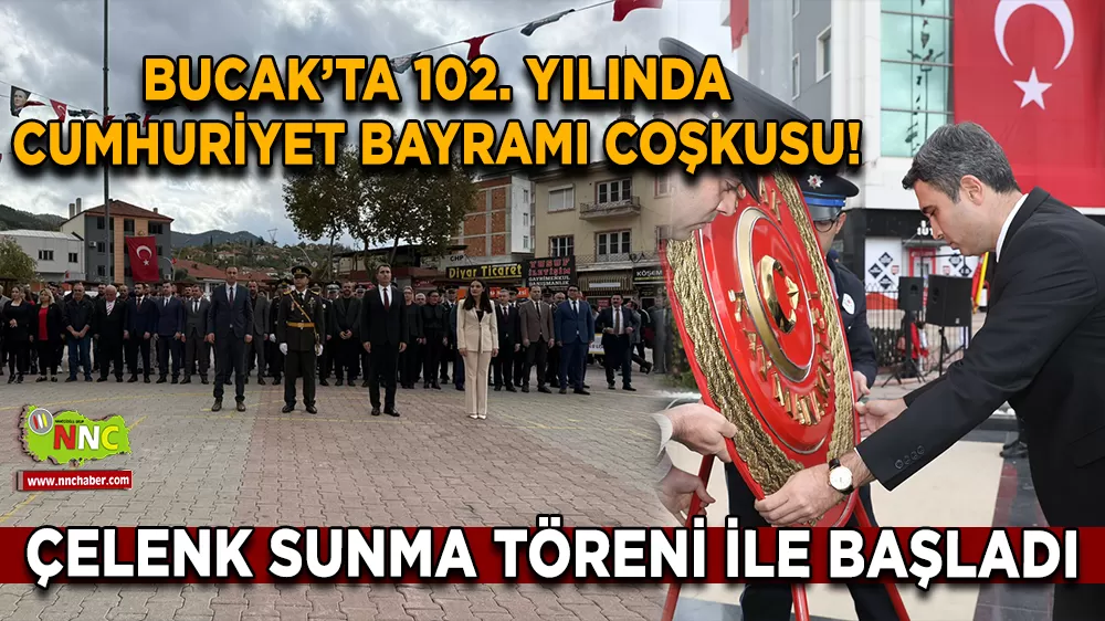 Bucak’ta 102. Yılında Cumhuriyet Bayramı Coşkusu! Çelenk sunma töreni ile başladı