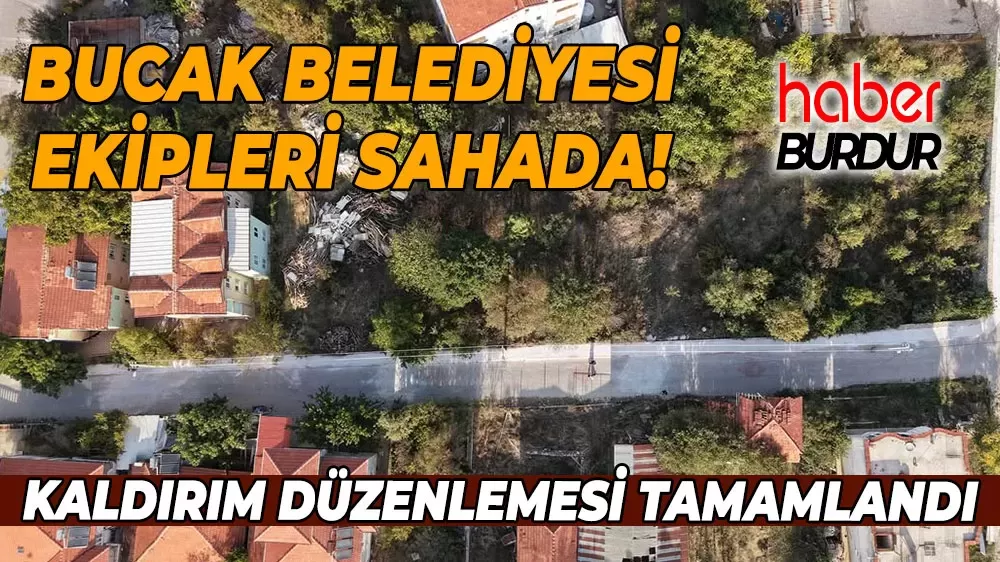 Bucak'ta güvenli ulaşım için kaldırım düzenlenmesi tamamlandı