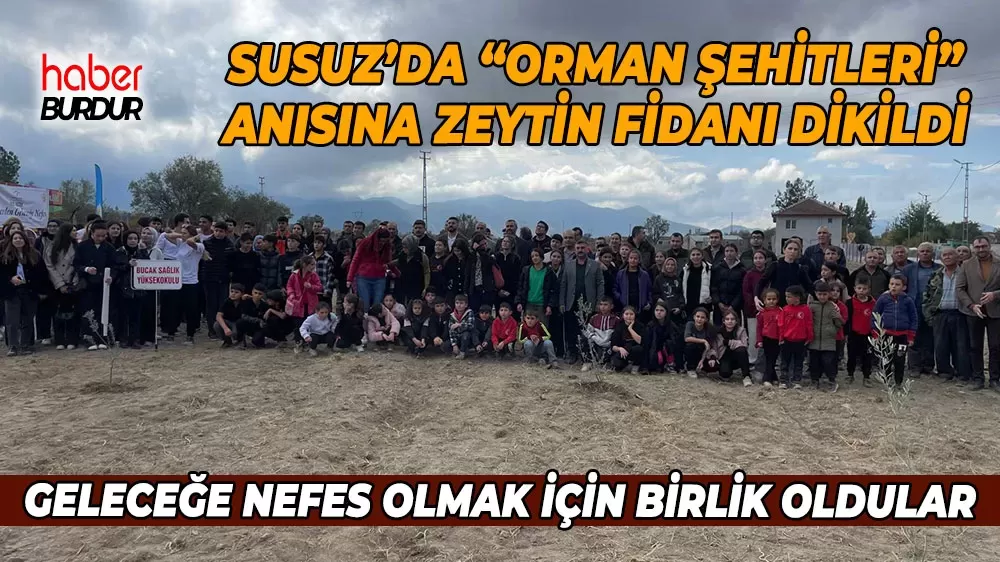Bucak'ta Orman Şehitleri için zeytin fidanları dikildi