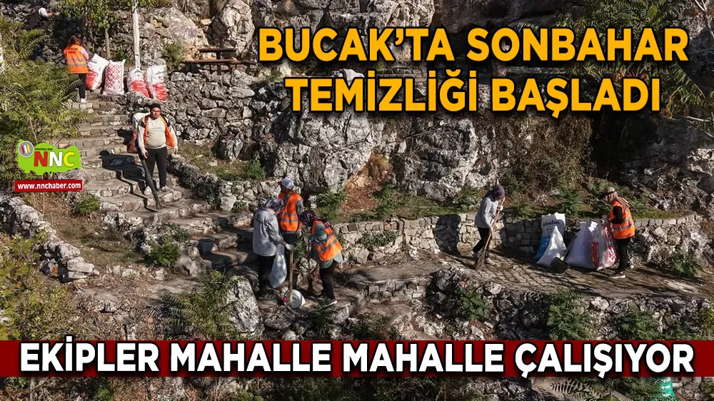 Bucak’ta sonbahar temizliği başladı Ekipler mahalle mahalle çalışıyor