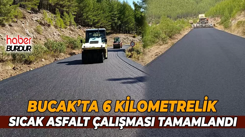 Bucak'ta yol seferberliği 6 Kilometrelik asfalt çalışması tamamlandı