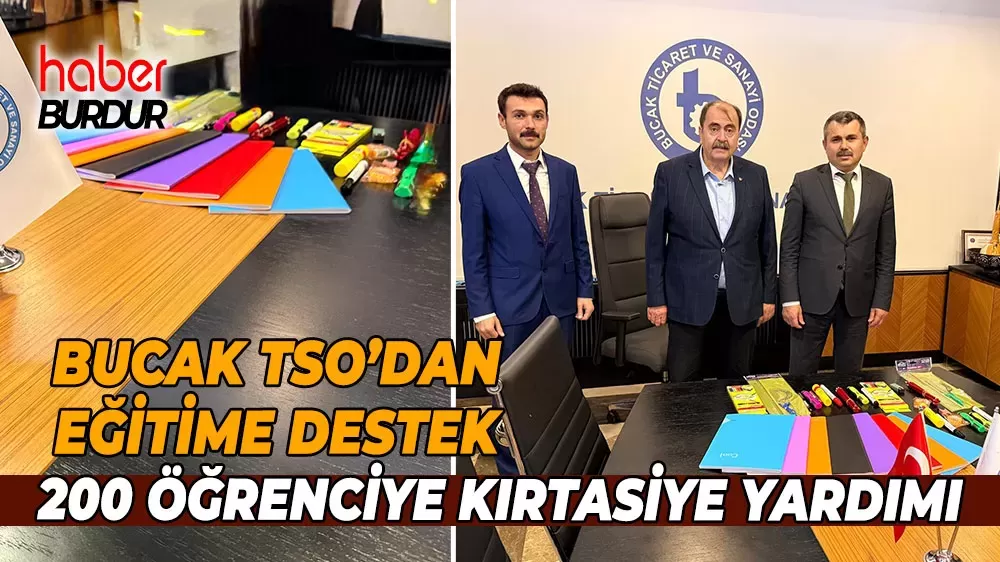 Bucak Ticaret ve Sanayi Odası'ndan ihtiyaç sahibi öğrencelere kırtasiye yardımı