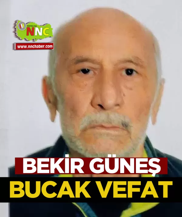 Bucak Vefat Bekir Güneş