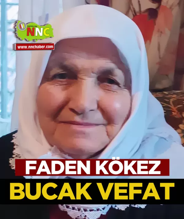 Bucak Vefat Faden Kökez
