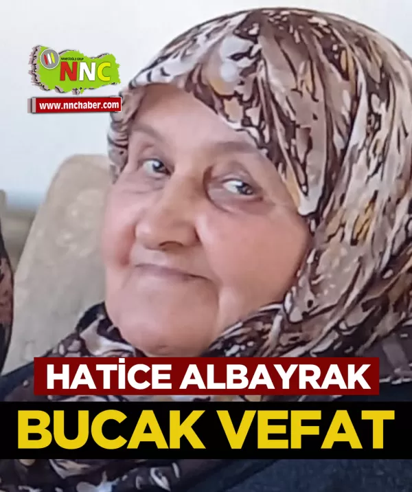 Bucak Vefat Hatice Albayrak