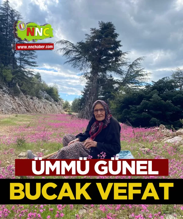 Bucak Vefat Ümmü Günel 