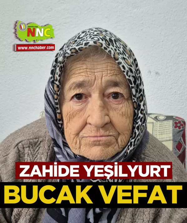 Bucak Vefat Zahide Yeşilyurt