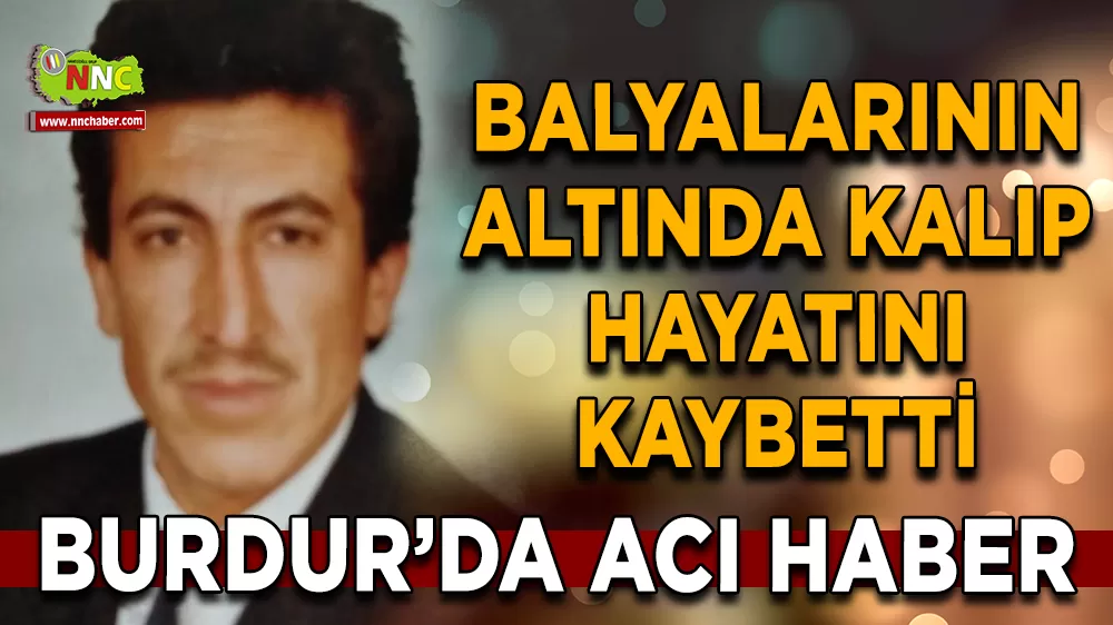 Burdur'da acı olay Saman balyalarının altında kaldı hayatını kaybetti