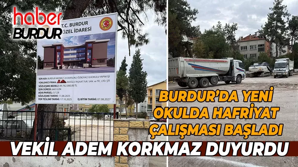 Burdur’da eğitim yatırımlarına bir yenisini daha eklendi Vekil Korkmaz duyurdu