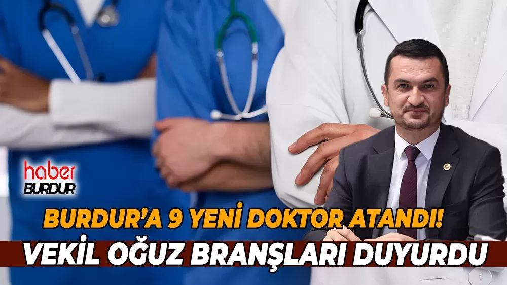 Burdur'da sağlık hizmetlerinden yeni dönem Burdur ve ilçelerine doktor takviyesi