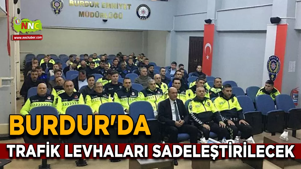 Burdur'da trafik levhaları sadeleştirilecek