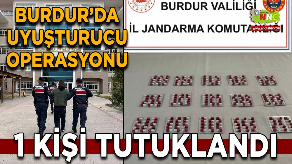Burdur’da uyuşturucu operasyonu 1 tutuklama