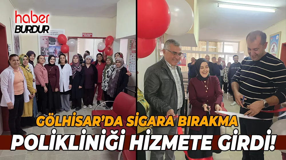 Burdur Gölhisar’da sigara bırakma polikliniği hizmete girdi!