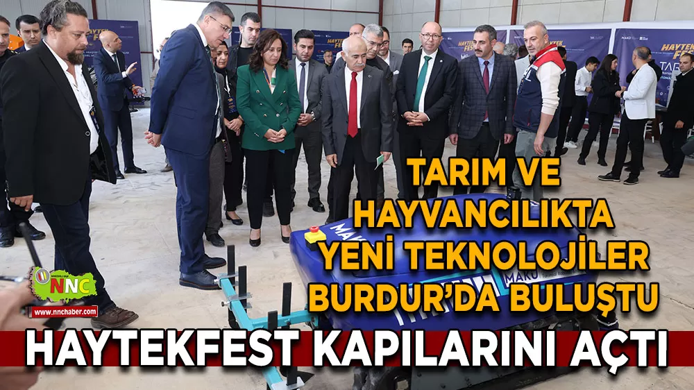 Burdur, tarımda teknolojiyle zirveye çıkıyor! HAYTEKFEST başladı