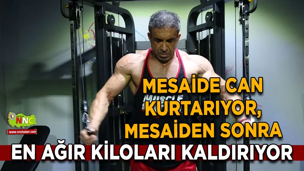 Burdurlu itfaiyeci kas gücüyle Türkiye’yi sallayacak!