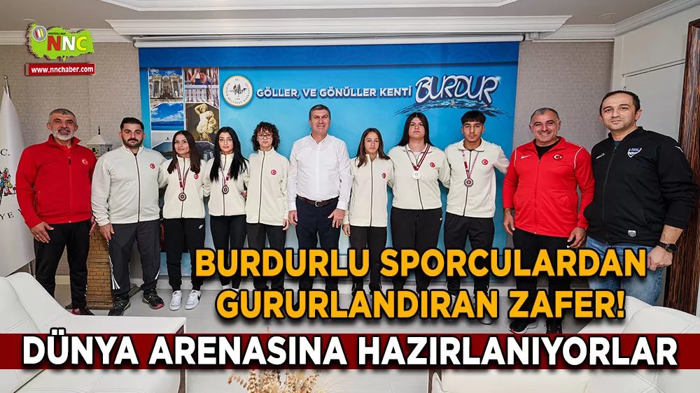 Burdurlu sporculardan gururlandıran zafer! Dünya arenasına hazırlanıyorlar