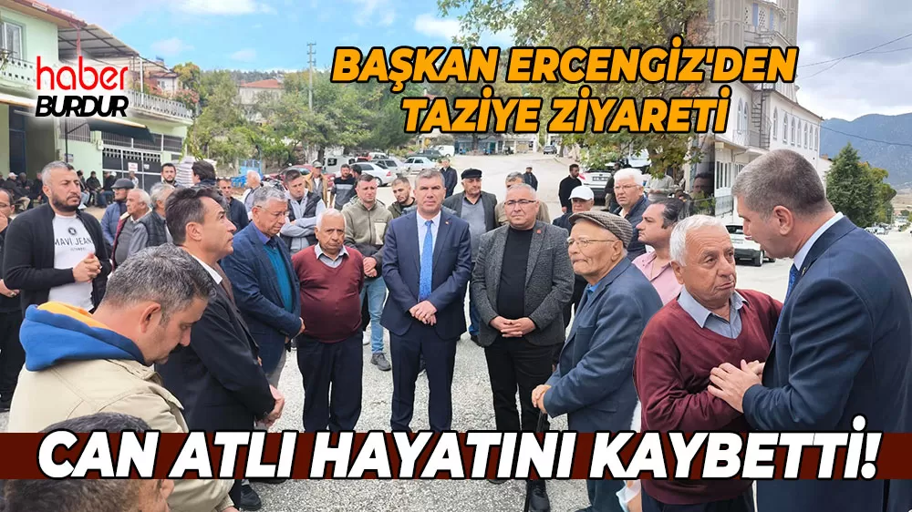 Can Atlı hayatını kaybetti! Başkan Ercengiz'den taziye ziyareti
