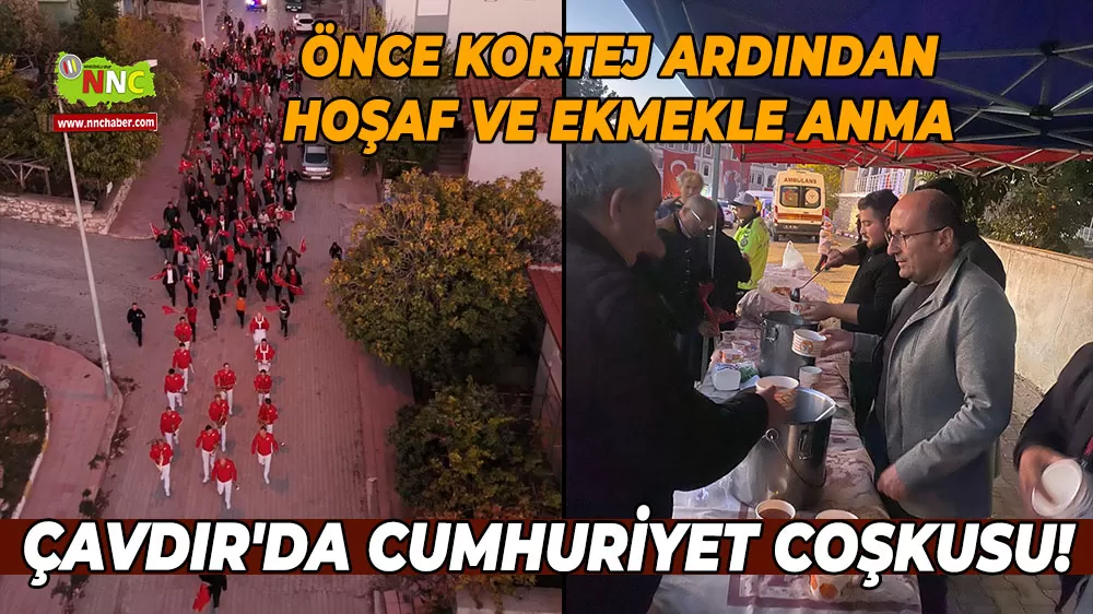 Çavdır’da Cumhuriyet Korteji Üzüm hoşafı ve ekmekle anlamlı kutlama