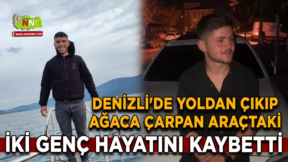 Denizli'de yoldan çıkıp ağaca çarpan araçtaki iki genç hayatını kaybetti