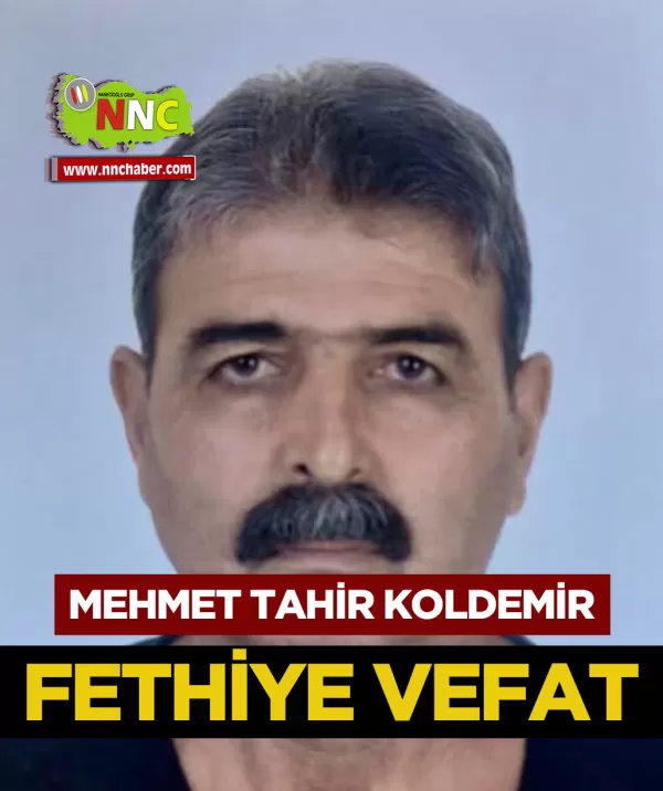 Fethiye Vefat Mehmet Tahir Koldemir
