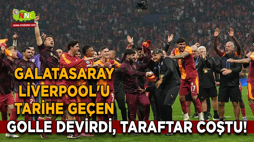 Galatasaray Liverpool'u tarihe geçen golle devirdi, taraftar coştu!
