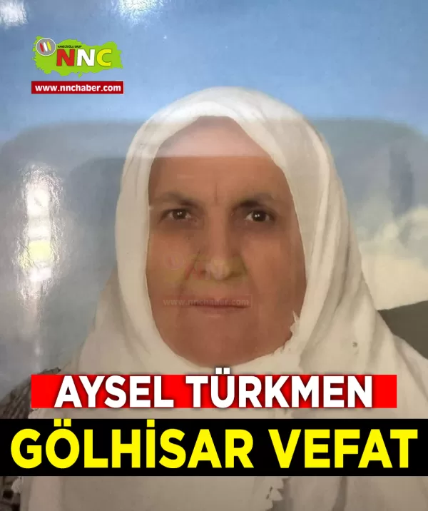 Gölhisar Vefat Aysel Türkmen