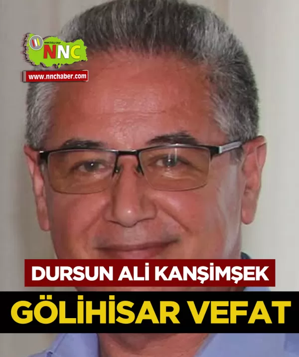 Gölhisar Vefat Dursun Ali Kanşimek