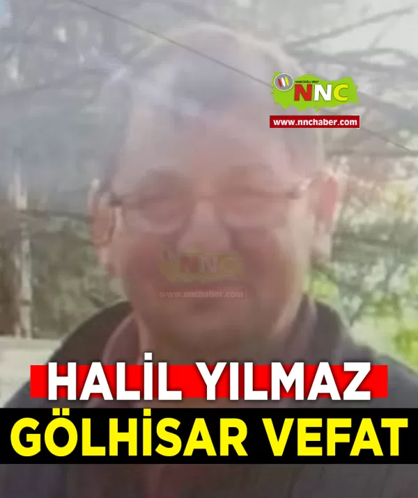 Gölhisar Vefat Halil Yılmaz