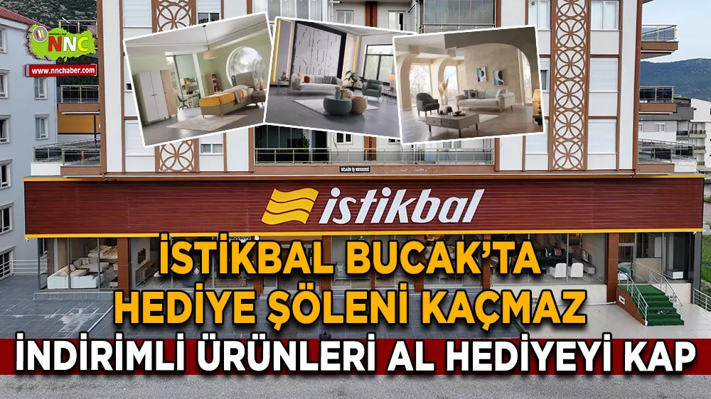 İstikbal Bucak’ta hediye şöleni kaçmaz İndirimli ürünleri al hediyeyi kap