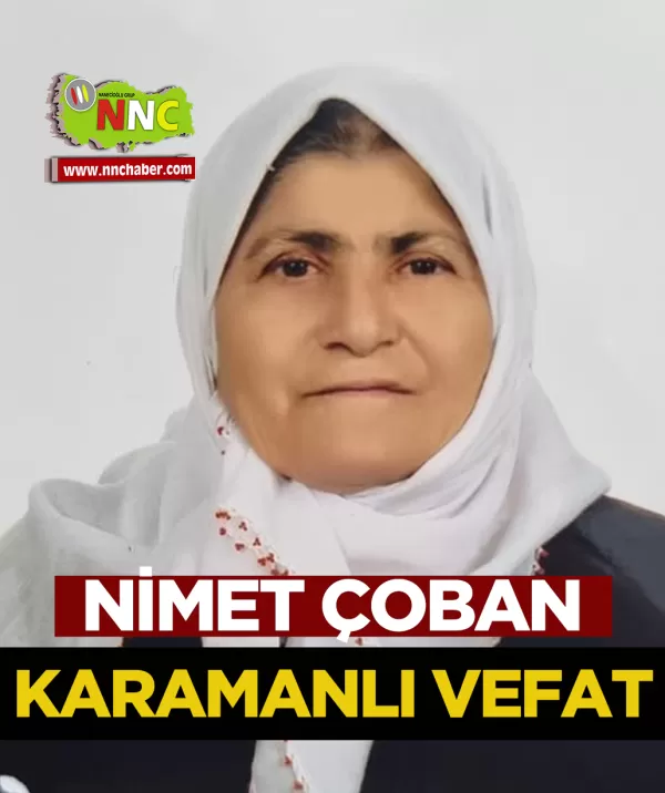 Karamanlı Vefat Nimet Çoban