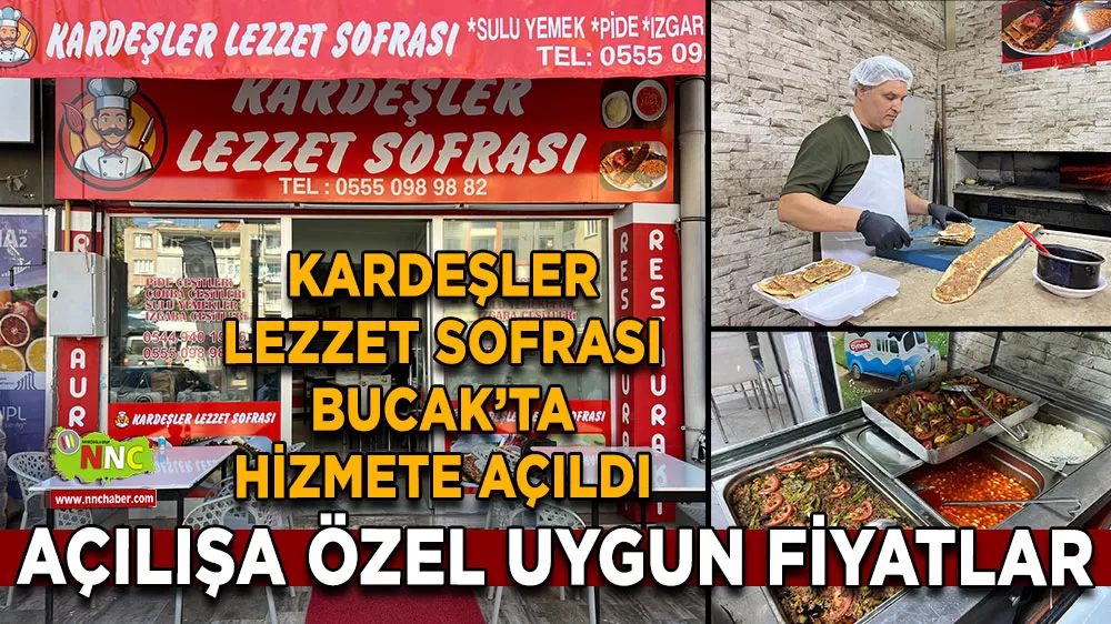 Kardeşler Lezzet Sofrası Bucak’ta hizmete açıldı Açılışa özel uygun fiyatlar