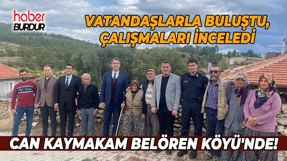 Kaymakam Kuruca köy ziyaretlerini sürdürüyor Belören'de vatandaşla buluştu