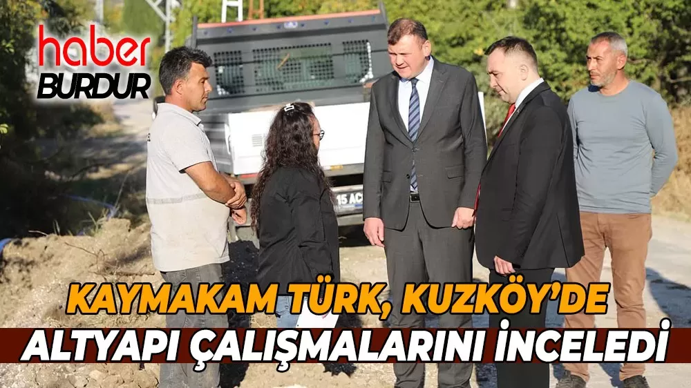 Kaymakam Türk Genel Sekreter Ertilav'dan altyapı çalışmalarına denetim