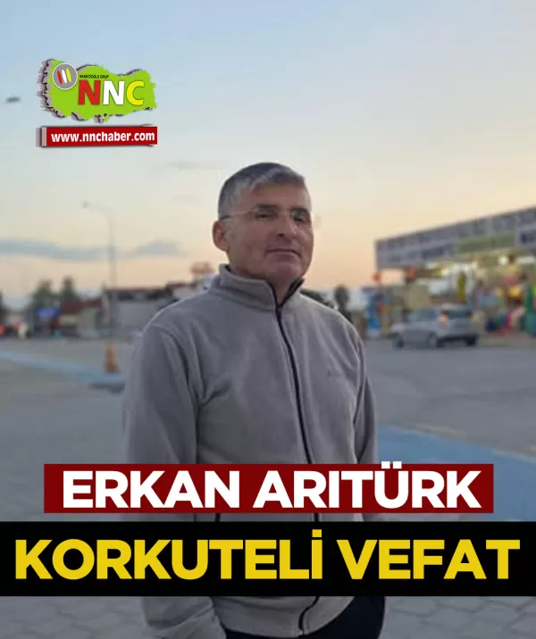 Korkuteli Vefat Erkan Arıtürk